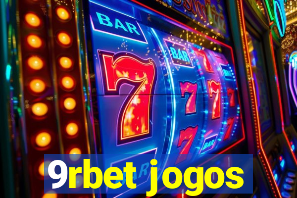 9rbet jogos